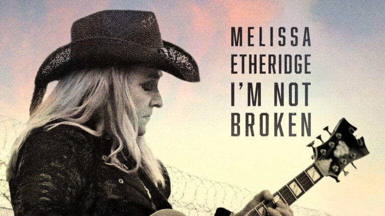 Melissa Etheridge: I’m Not Broken Soundtrack List